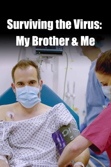 Surviving the Virus: My Brother & Me Poster