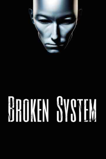 Broken System Poster