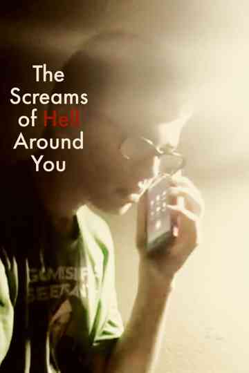 Screams of Hell Around You Poster