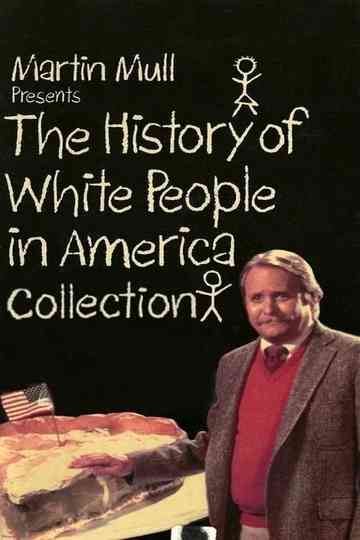 The History of White People in America Collection Poster