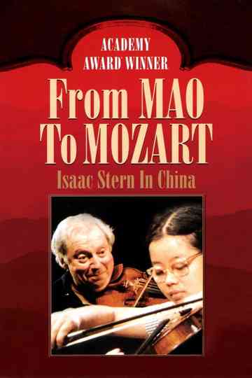 From Mao to Mozart Isaac Stern in China Poster