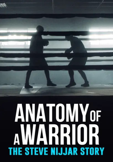 Anatomy of a Warrior: The Steve Nijjar Story Poster