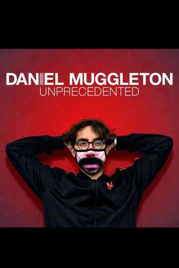 Daniel Muggleton: Unprecedented Poster