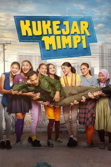 Ku Kejar Mimpi Poster