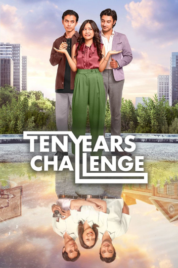 Ten Years Challenge Poster