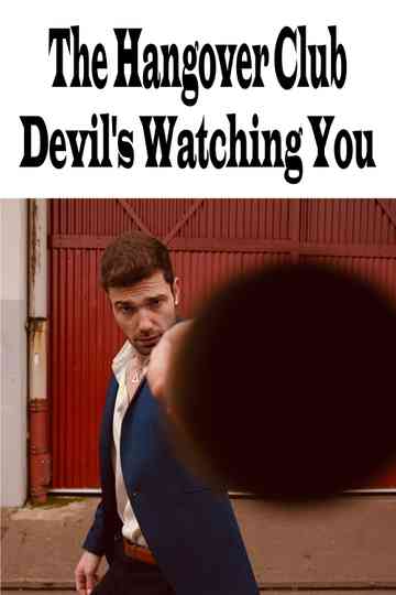 The Hangover Club - Devil's Watching You poster