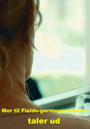 Mor Til Fields Gerningsmanden Taler Ud poster