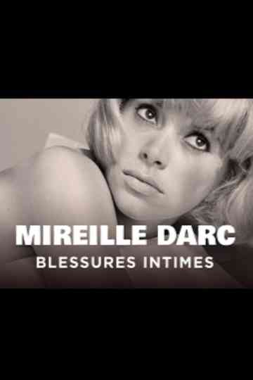 Mireille Darc, blessures intimes Poster