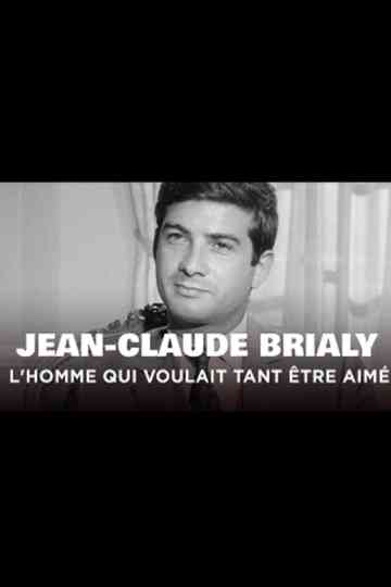 Jean-Claude Brialy, l'homme qui voulait tant être aimé Poster