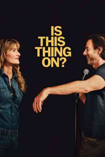 Is This Thing On? Poster