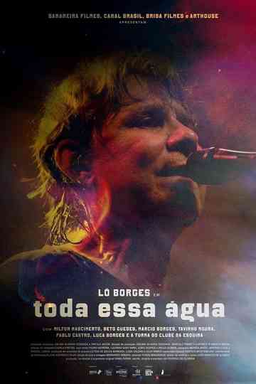 Lô Borges - Toda Essa Água Poster