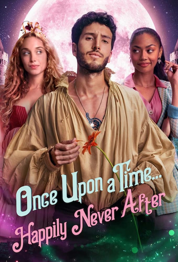 Once Upon a Time... Happily Never After Poster