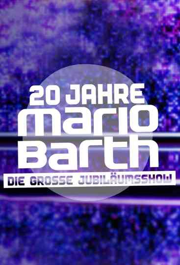 20 Jahre Mario Barth - Die große Jubiläumsshow Poster