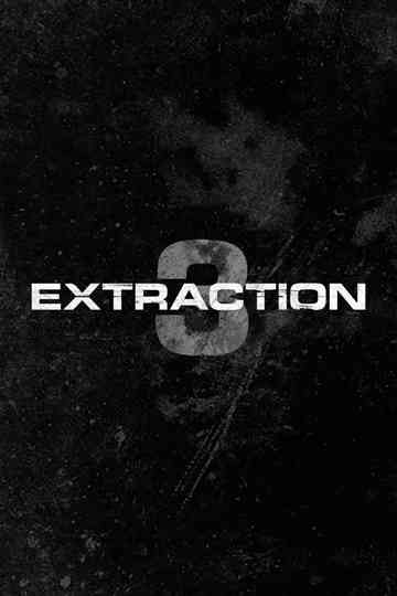 Extraction 3 poster