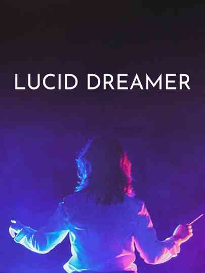 Lucid Dreamer Poster