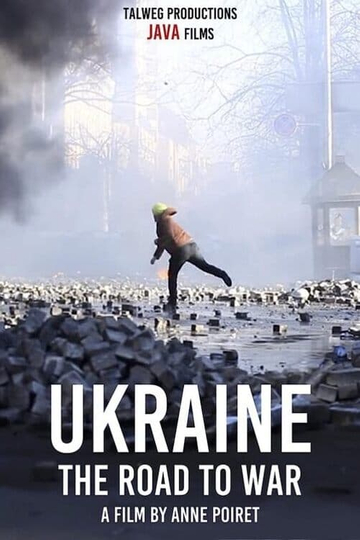 Ukraine: the Road to War Poster