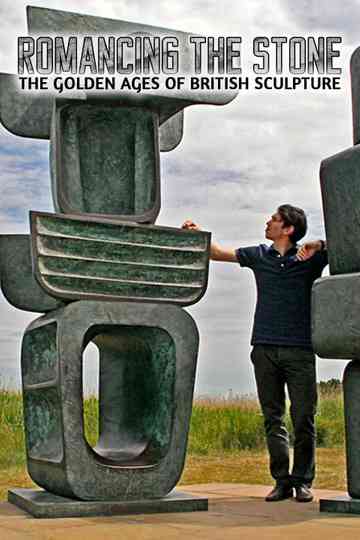 Romancing the Stone: The Golden Ages of British Sculpture Poster