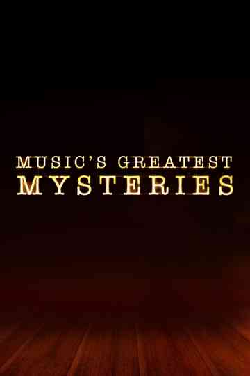 Music's Greatest Mysteries Poster