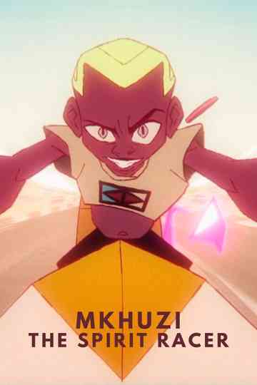 Mkhuzi: The Spirit Racer Poster