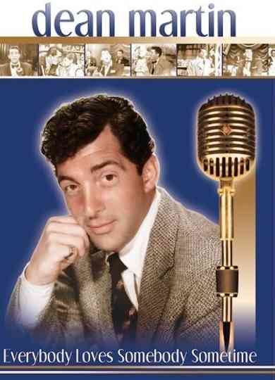 Dean Martin: Everybody Loves Somebody Sometime Poster