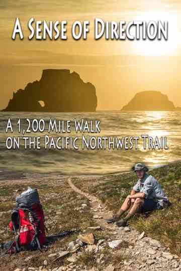 A Sense of Direction: a 1,200 Mile Walk on the Pacific Northwest Trail Poster