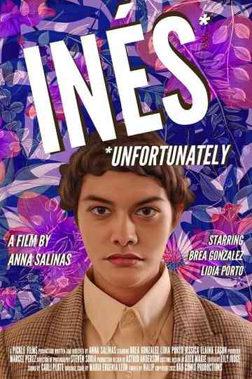 Inés Unfortunately Poster