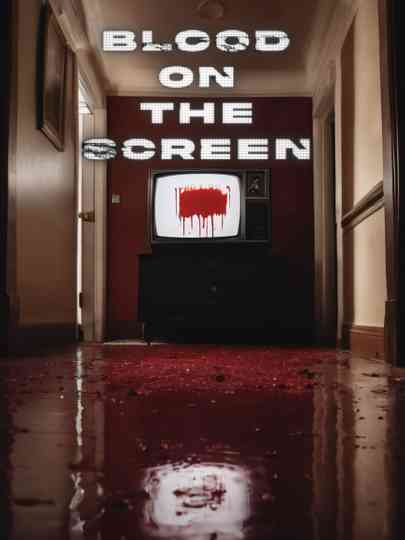 Blood on the Screen Poster