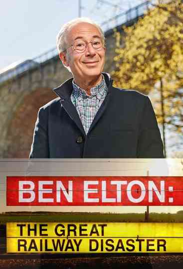 Ben Elton: The Great Railway Disaster Poster