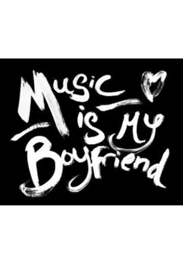 Music Is My Boyfriend Poster
