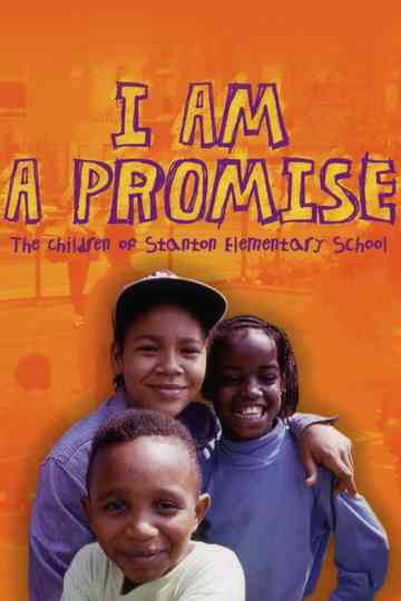 I Am a Promise The Children of Stanton Elementary School Poster