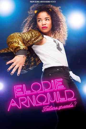 Elodie Arnould - Future grande ? Poster