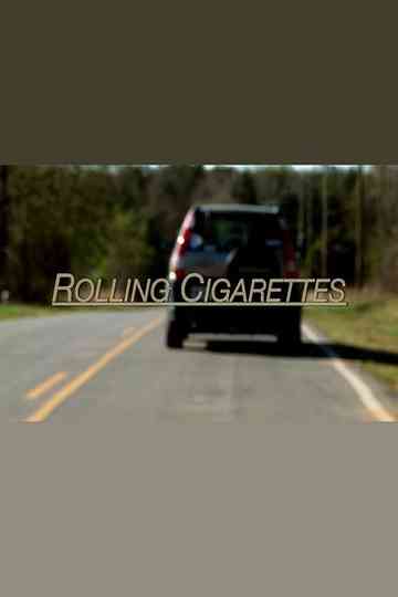 Rolling Cigarettes Poster