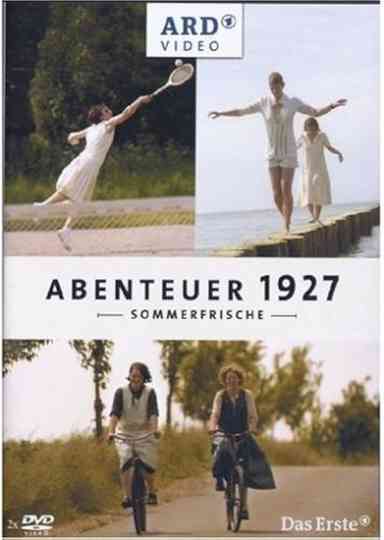 Abenteuer 1927 – Sommerfrische poster