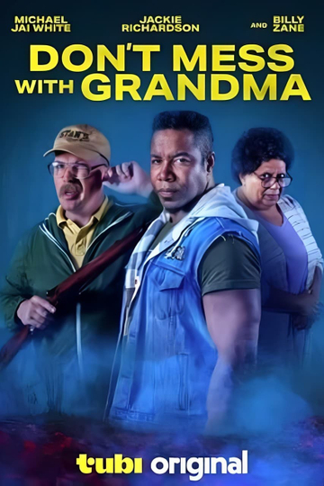 Don't Mess with Grandma Poster