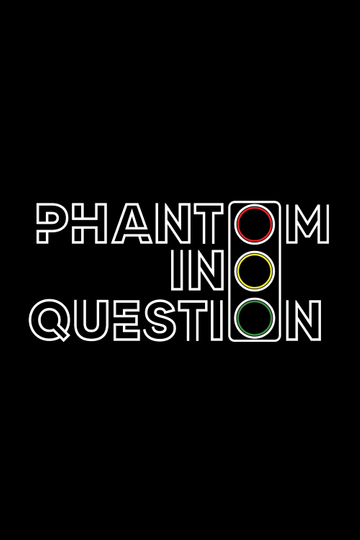 Phantom in Question Poster