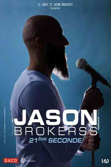 Jason Brokerss : 21ème seconde Poster