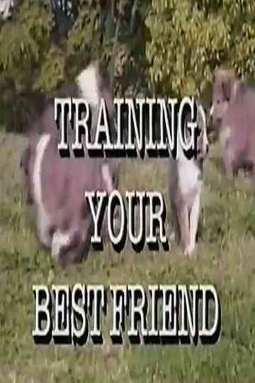 Training Your Best Friend Poster