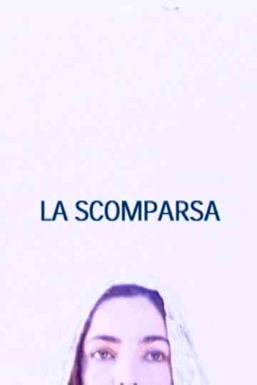 La Scomparsa Poster