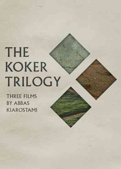 The Koker Trilogy Poster