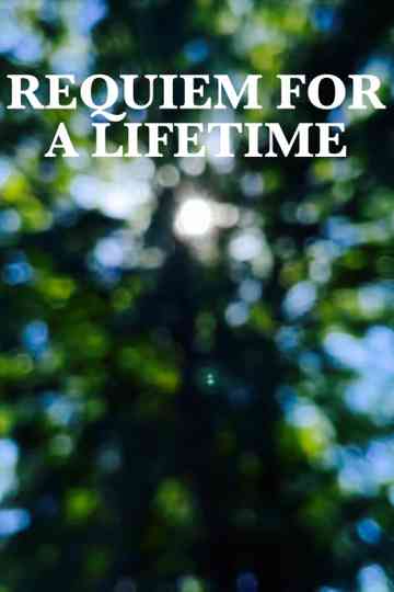 Requiem for a Lifetime Poster