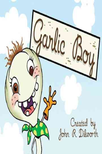 Garlic Boy Poster