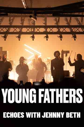 Young Fathers: Echoes with Jehnny Beth Poster
