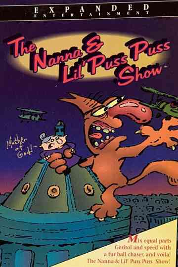The Nanna & Lil' Puss Puss Show Poster