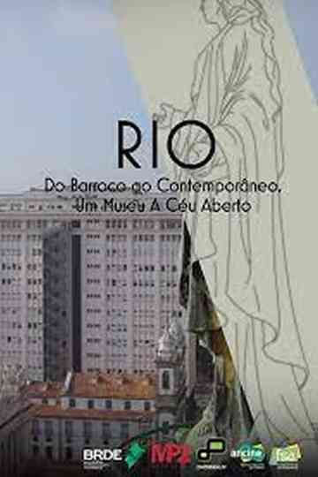 Rio - do Barroco ao Contemporâneo, um Museu ao Céu aberto Poster