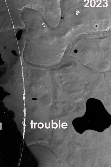 Trouble