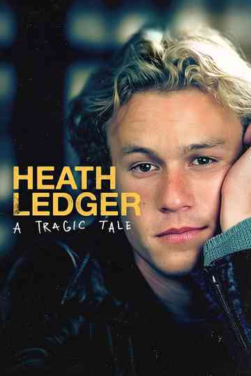 Heath Ledger: A Tragic Tale Poster