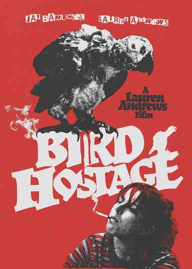 Bird Hostage Poster
