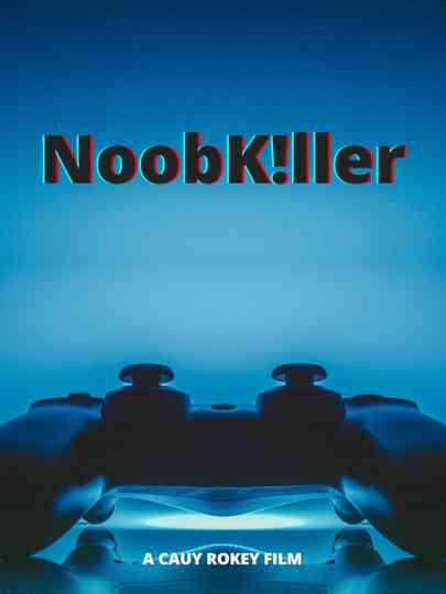 NoobKiller Poster