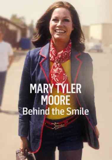 Mary Tyler Moore: Behind the Smile Poster
