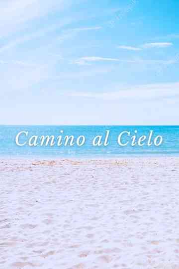Camino Al Cielo Poster